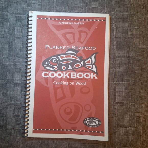 Chinook Planks Cook Book Seafood Wood Northwest Tradition Vintage 1997 Native - Picture 1 of 7
